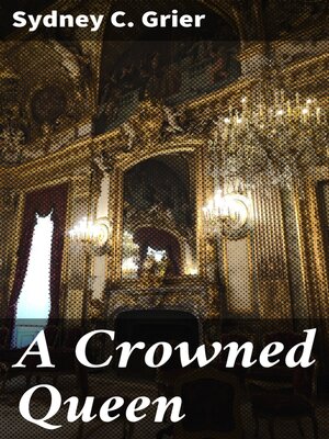 cover image of A Crowned Queen
